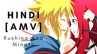 Kushina - Minato [AMV] hindi | anime | naruto