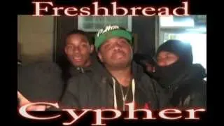 Freshbread Cypher pt 1