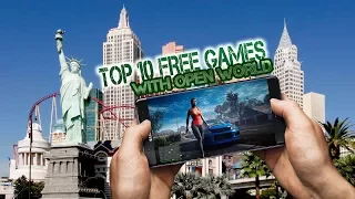 TOP 10 FREE OPEN WORLD GAMES for iOS/ANDROID 2017 | ТОП 10 БЕСПЛАТНЫХ ИГР С ОТКРЫТЫМ МИРОМ