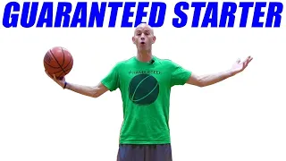 How To Be A GUARANTEED Starter For Your Basketball Team