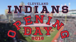 Relive the Cleveland Indians 2019 Opening Day