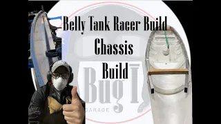 Belly Tank Racer Build - ep.03 - Chassis Fab