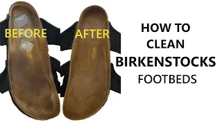 How To Clean Birkenstocks Footbeds