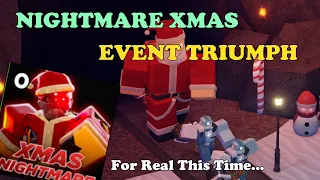 Nightmare XMAS TRIUMPH (For Real This Time...) || Tower Defense X