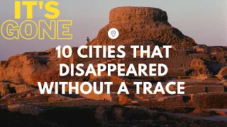 10 Cities with people That Disappeared Without a Trace