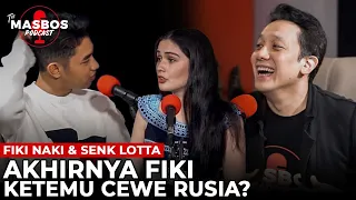 Begini Bahasa Rusia Fiki Naki menurut Senk Lotta | - The MasBos Podcast -