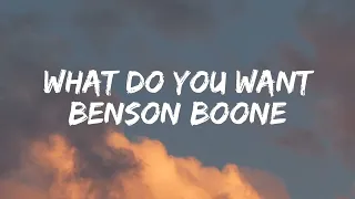 Benson Boone - What do you want [Lyrics]