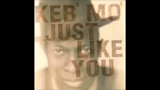 KEB' MO - Just Like You  (Side 1)