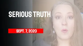 SERIOUS TRUTH | The Real Battle | Weekly Angelic Message September 7, 2020