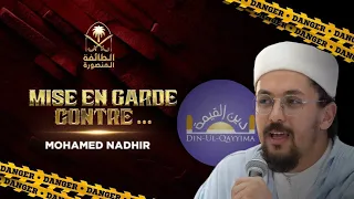 Mise en garde contre Mohamed Nadhir (Din-Ul-Qayyima)