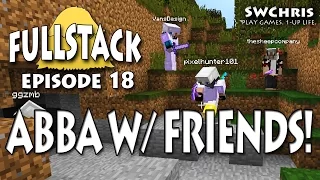 Minecraft Fullstack Server S1E18 - ABBA Caving with Friends!