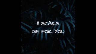 11 Scars - Die For You (Melodic Dubstep)