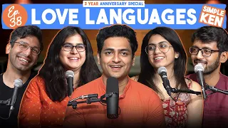 Simple Ken Podcast | EP 38 - Love Languages Feat. Kanan, Prashasti, Shreeja & Shamik