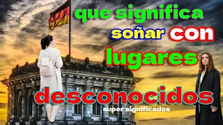 el significado de soñar con lugares desconocidos" #significados #sueños #viral