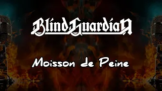 Blind Guardian - Moisson de Peine [Karaoke Metal]