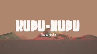 Tiara Andini - Kupu - Kupu (Lirik Lagu)