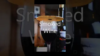 How to Smoke Wine
