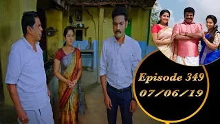 Kalyana Veedu | Tamil Serial | Episode 349 | 07/06/19 |Sun Tv |Thiru Tv
