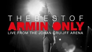 Armin van Buuren | THE BEST OF ARMIN ONLY (ARENA - AMSTERDAM, THE NETHERLANDS)