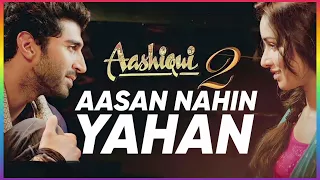 Aasan Nahin Yahan song || aashiqui 2 ||BeautifulGift27