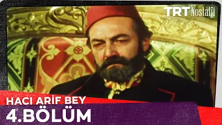 Hacı Arif Bey 4. Bölüm @NostaljiTRT