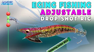 How to Tie Adjustable Drop Shot for Squid Rig and Fit Horizontal Squid Jig for Eging Fishing.