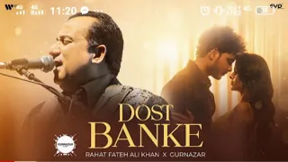 Dost Banke (Official Video) : Rahat Fateh Ali Khan X Gurnazar | Priyanka Chahar Choudhary GUFRAN