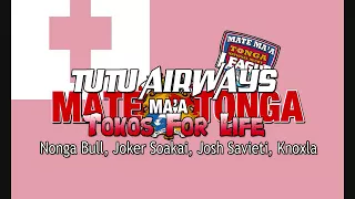 Tokos For Life - Tutu airways (Audio) ft Joker Soakai, Nonga Bull, Josh Savieti, Knoxla