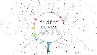 "idfc" - blackbear (cover) || Dreams Of You