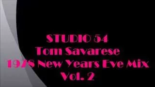 Studio 54 - Tom Savarese -  1978 New Years Eve Mix Part 2