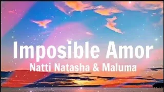 Natti Natasha, Maluma - Imposible Amor (Lyrics) video