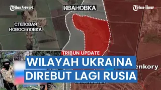 Ukraina Kewalahan, 2 Wilayahnya Jatuh ke Tangan Pasukan Rusia di Kharkov dan Avdeevka