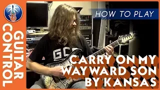 How to Play Carry On My Wayward Son by Kansas