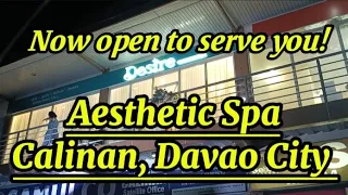NOW OPEN 😍 DESIRE AESTHETIC SPA IN CALINAN DAVAO CITY 💅#chassquadchannel