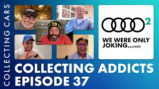 Collecting Addicts Episode 37: We Were Wrong about AUDI!