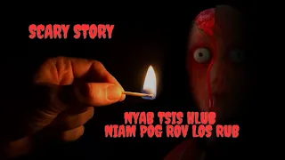 Nyab Tsis Hlub Niam Pog Thiaj Rov Los Rub (Scary Story)