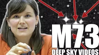 M73 - Is it really an "object"? - Deep Sky Videos