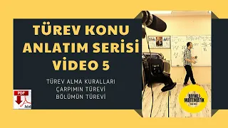 Türev Konu Anlatım Serisi Video 5 (Çarpım ve Bölümün Türevi)