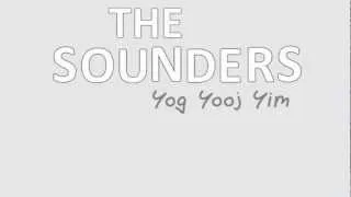 The Sounders -- "Yog Yooj Yim" -- (Hmong)