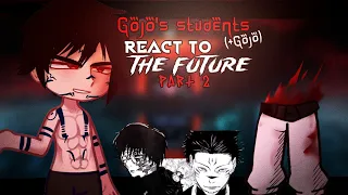 •Gojo's Students (+Gojo) react to the future• ||MAJOR SPOILERS|| Angsty but not really||
