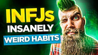 Why Do INFJs Have These 9 EXTREMELY Weird Habits