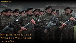 Moj je tata zločinac iz rata | My Dad is a War Criminal - Serbian Song - With Lyrics