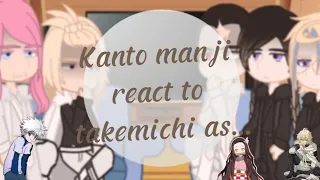 ༄Kanto manji react to takemichi as... «𝒕𝒂𝒌𝒆𝒎𝒊𝒌𝒆𝒚»