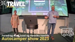 Autocamper Show 2023, Foredrag med Sussi og Henriks Vanlife