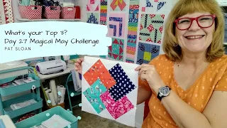 What's Your Top 3? ---  Pat Sloan May 27  Quilt challenge 2020