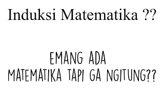 PAHAM Induksi Matematika dalam 10 MENIT !