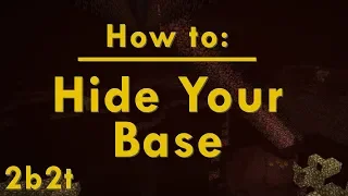 2b2t - How to Hide Your Base