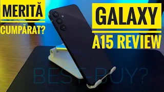 CEL MAI BUN TELEFON DE BUGET?! Galaxy A15 Review în Limba Română