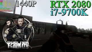 Escape from Tarkov RTX 2080 & 9700K 4.8GHz [ Ultra Preset - 1440P ]