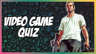 Video Game Quiz #9 - Images, Music, Characters, Locations and Voice Actors